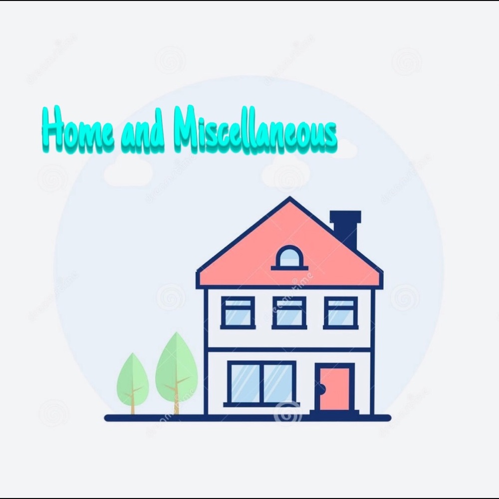 Home and Miscellaneous